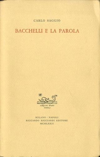 Bacchelli e la parola.