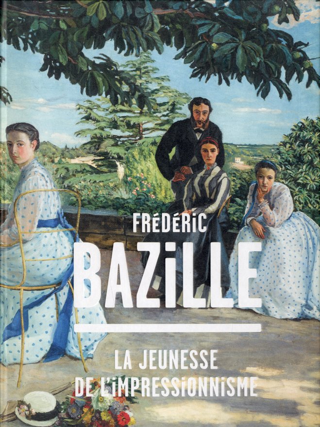 (Bazille) Frederic Bazille. La jeunesse de l'impressionisme.