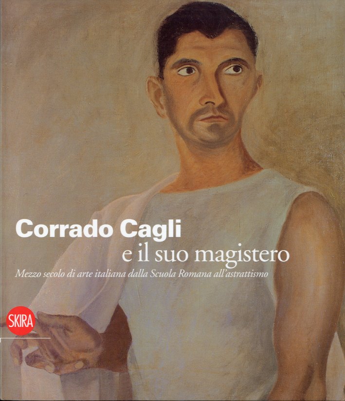 (Cagli) Corrado Cagli e il suo magistero.