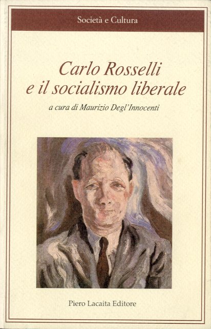 Carlo Rosselli e il socialismo liberale.