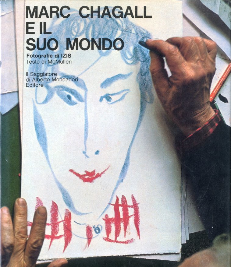 (Chagall) Marc Chagall e il suo mondo.
