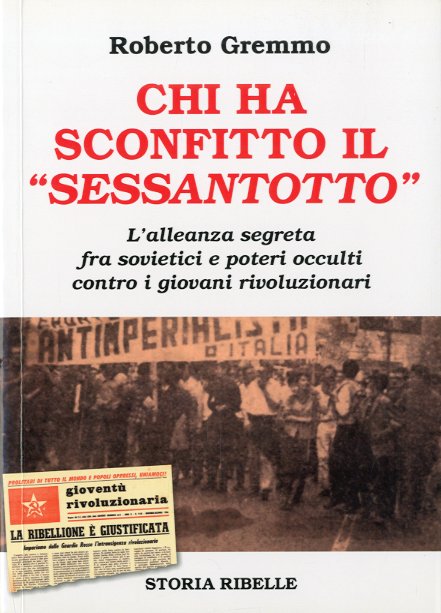 Chi ha sconfitto il "sessantotto".