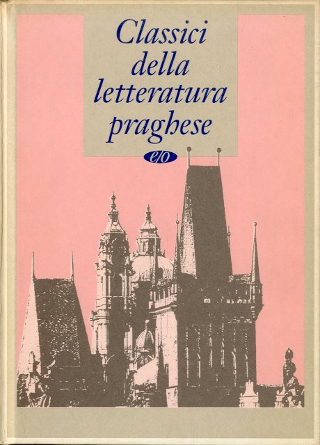 Classici della letteratura praghese.