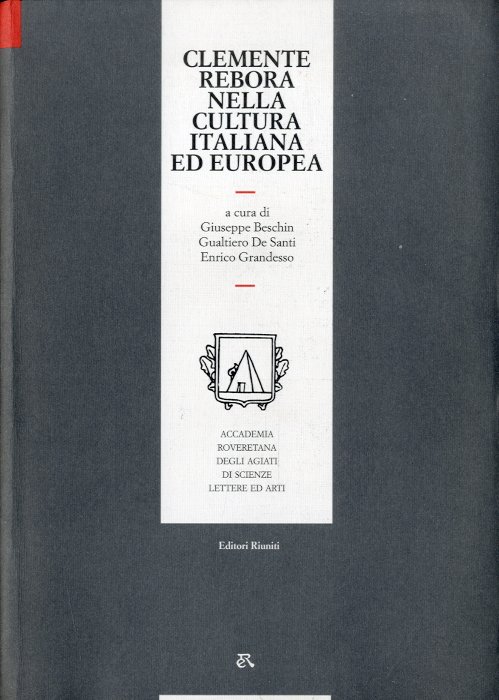 Clemente Rebora nella cultura italiana ed europea.