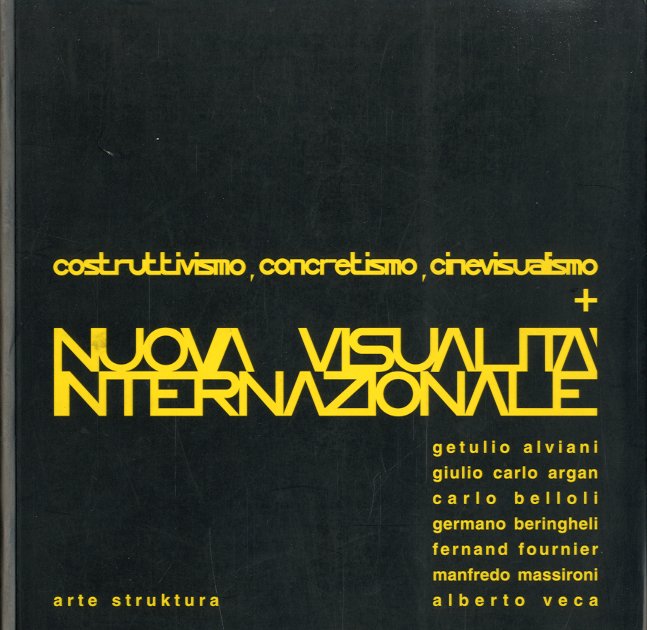 Costruttivismo, concretismo, cinevisualismo + Nuova visualita' internazionale.