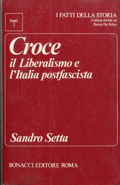 Croce il liberalismo e l'Italia postfascista.