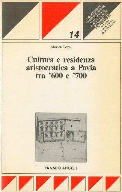 Cultura e residenza aristocratica a Pavia tra '600 e '700.