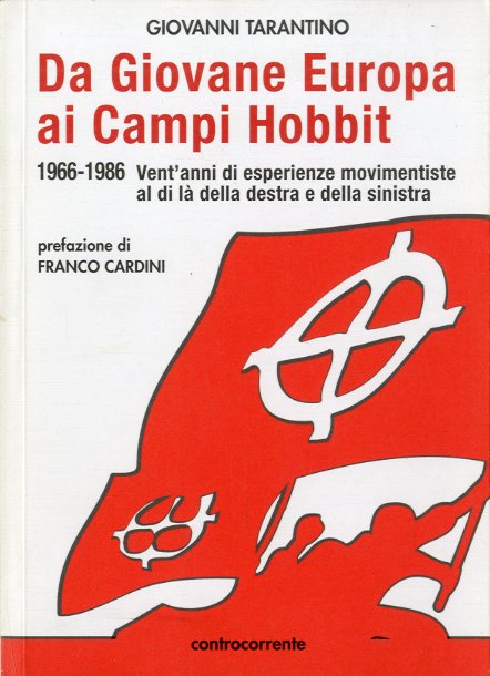 Da Giovane Europa ai Campi Hobbit.