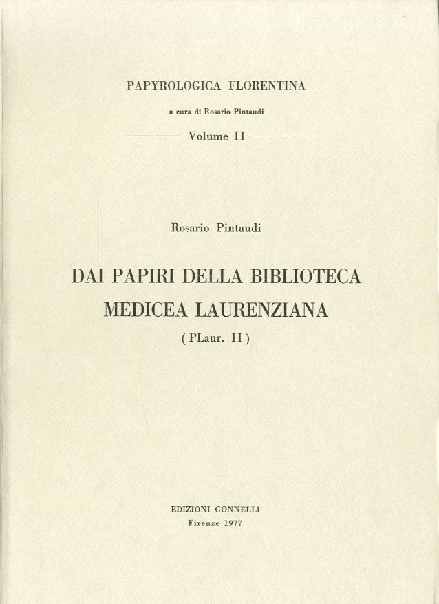 Dai papiri della Biblioteca Medicea Laurenziana.