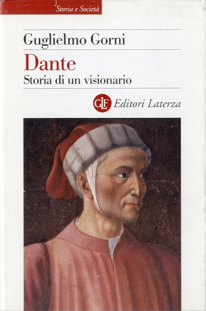 Dante. Storia di un visionario.