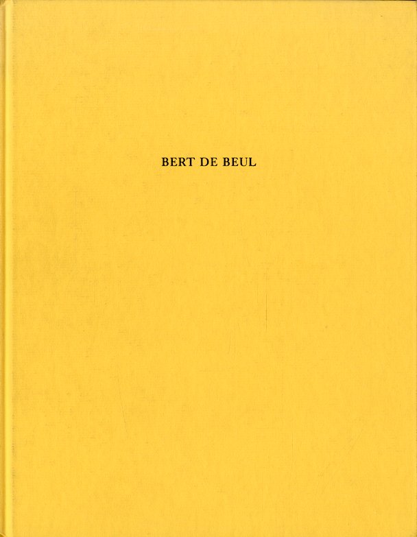 (De Beul) Bert De Beul. Werken 1992-1998.
