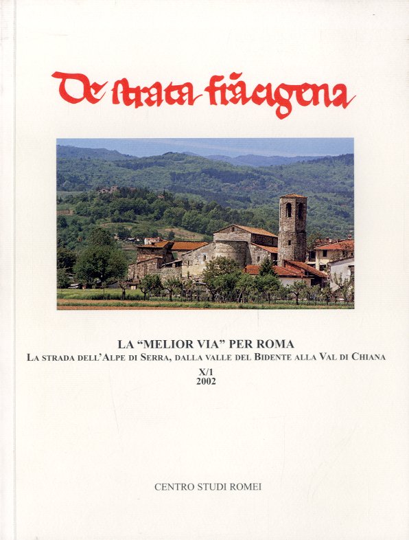 De strata francigena. La "melior via" per Roma. X/1.