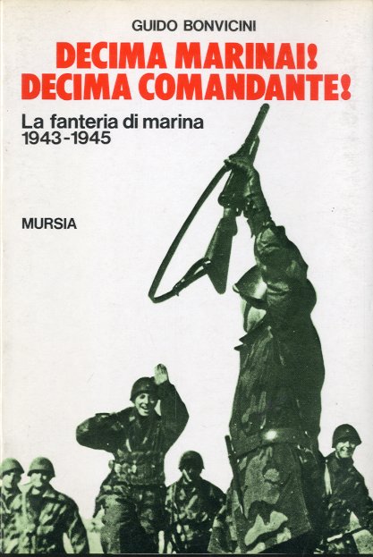 Decima marinai! Decima comandante!.