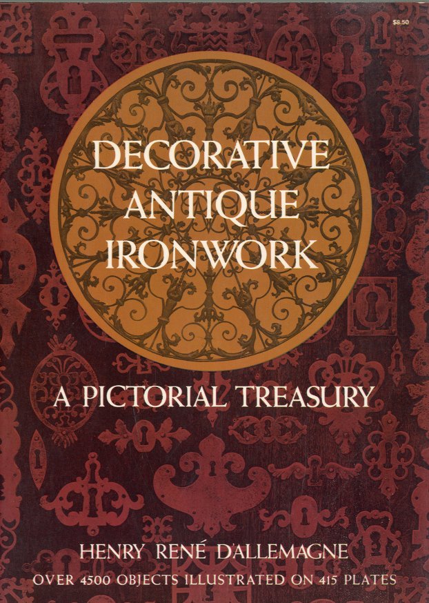 Decorative Antique Ironwork. A Pictorial Tresaury.