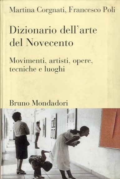 Dizionario dell'arte del Novecento.