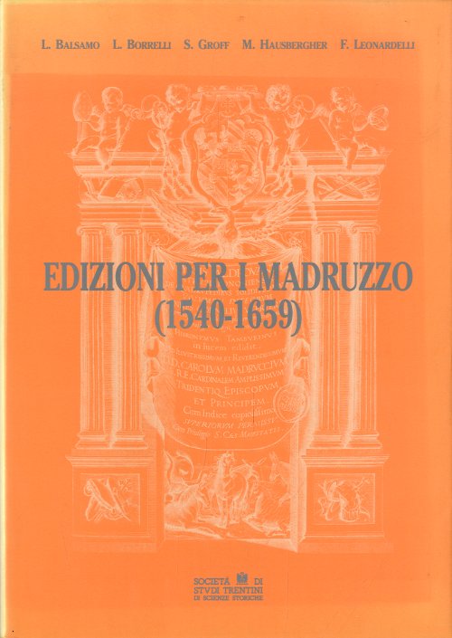 Edizioni per i Mandruzzo (1540-1659).