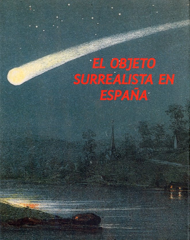 El objeto surrealista en Espa√±a.