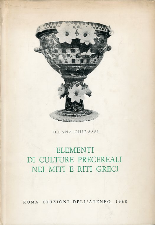 Elementi di culture precereali nei miti e riti greci.