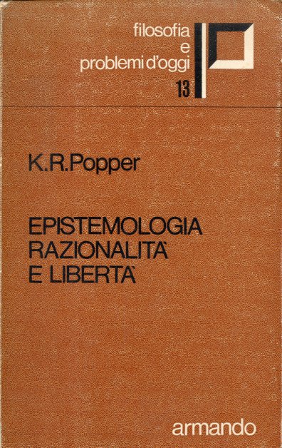 Epistemologia razionalita' e liberta'.