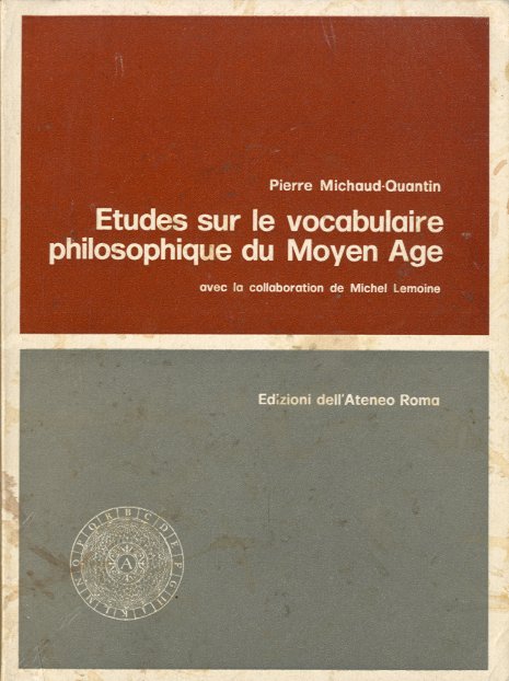 Etudes sur le vocabulaire philosophique du Moyen Age.