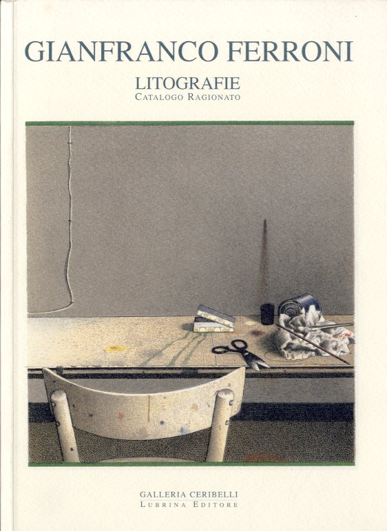 (Ferroni) Gianfranco Ferroni. Litografie - Catalogo ragionato.
