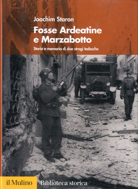 Fosse Ardeatine e Marzabotto.