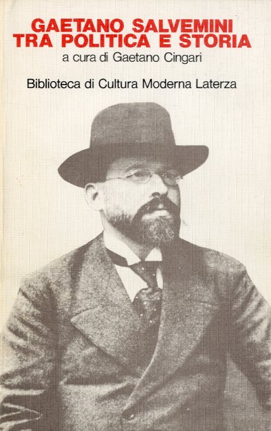 Gaetano Salvemini tra politica e storia.
