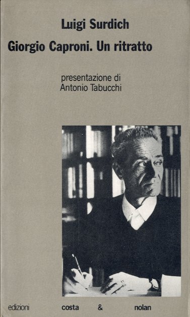 Giorgio Caproni. Un ritratto.