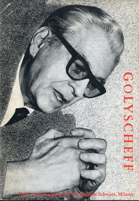 (Golyscheff) Jef Golyscheff dal 5 al 30 maggio 1970.