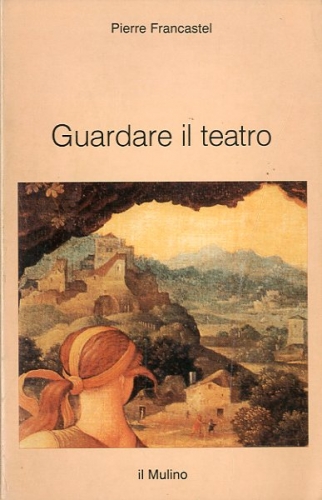 Guardare il teatro.