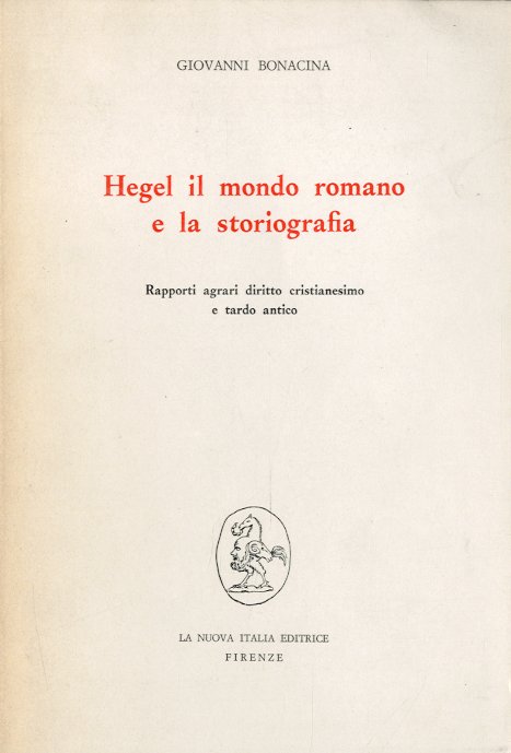 Hegel il mondo romano e la storiografia.