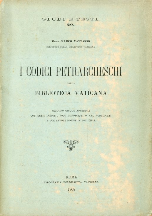 I codici petrarcheschi della Biblioteca Vaticana.