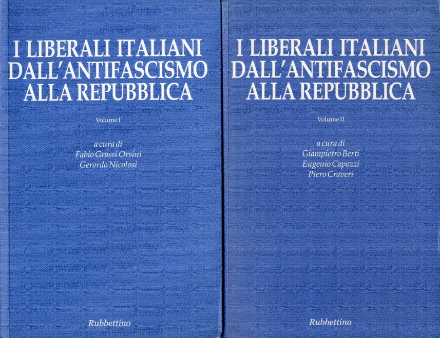 I liberali italiani dall'antifascismo alla Repubblica.