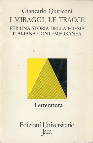 I miraggi, le tracce.