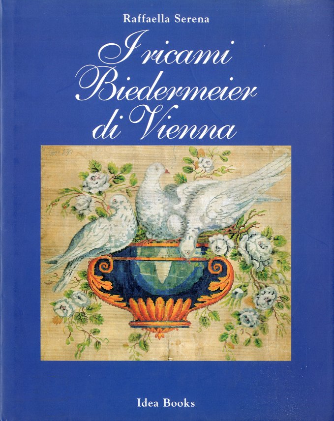 I ricami Biedermeier di Vienna.
