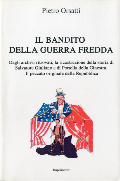 Il bandito della Guerra fredda.