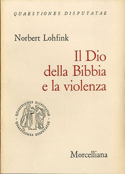 Il Dio della Bibbia e la violenza.