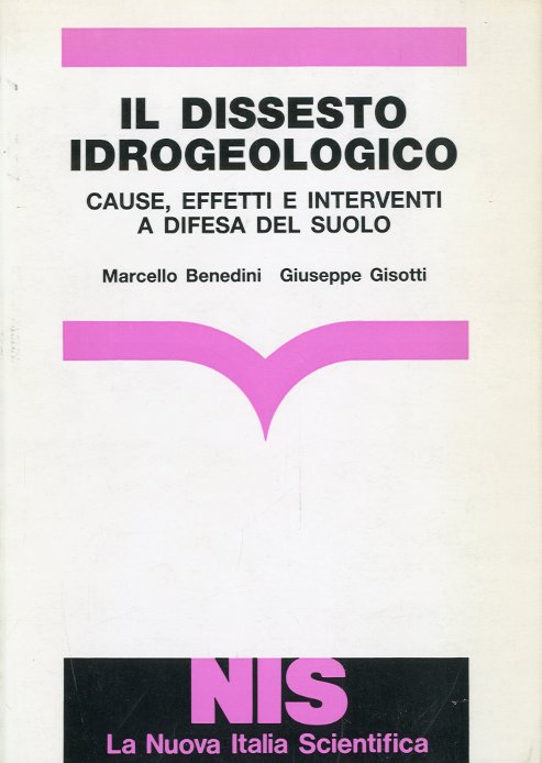 Il dissesto idrogeologico.