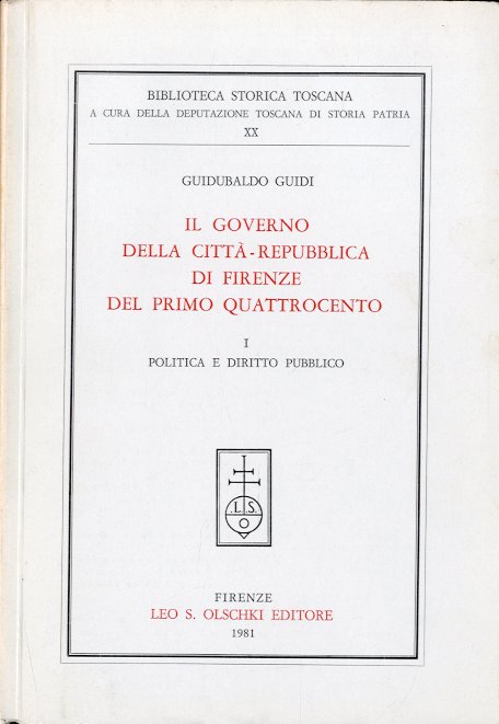 Il governo della Citta'-Repubblica di Firenze del primo Quattrocento.