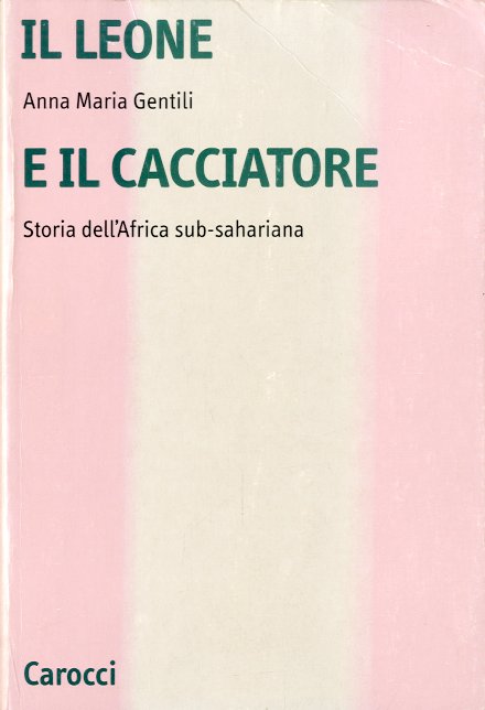 Il leone e il cacciatore.