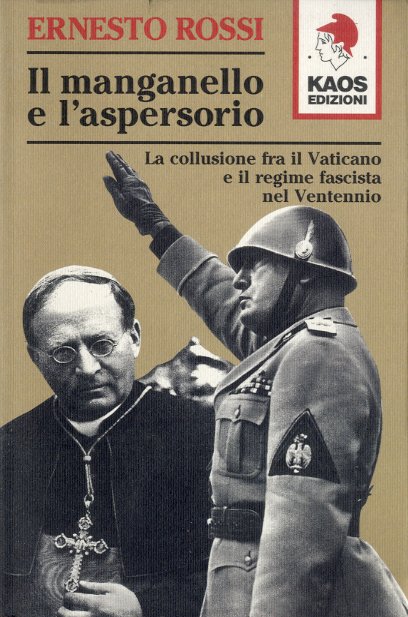 Il manganello e l'aspersorio.