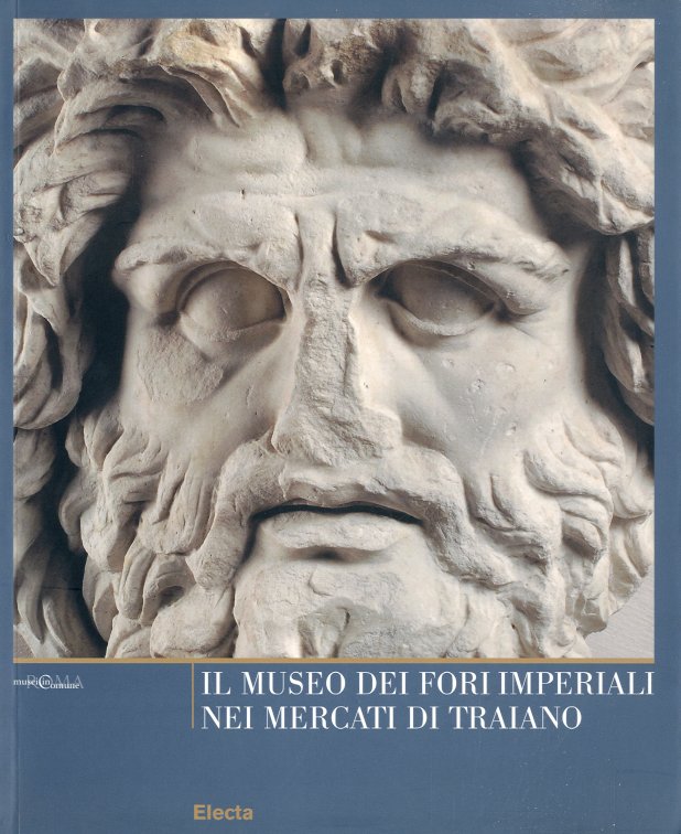 Il Museo dei Fori Imperiali nei Mercati di Traiano.