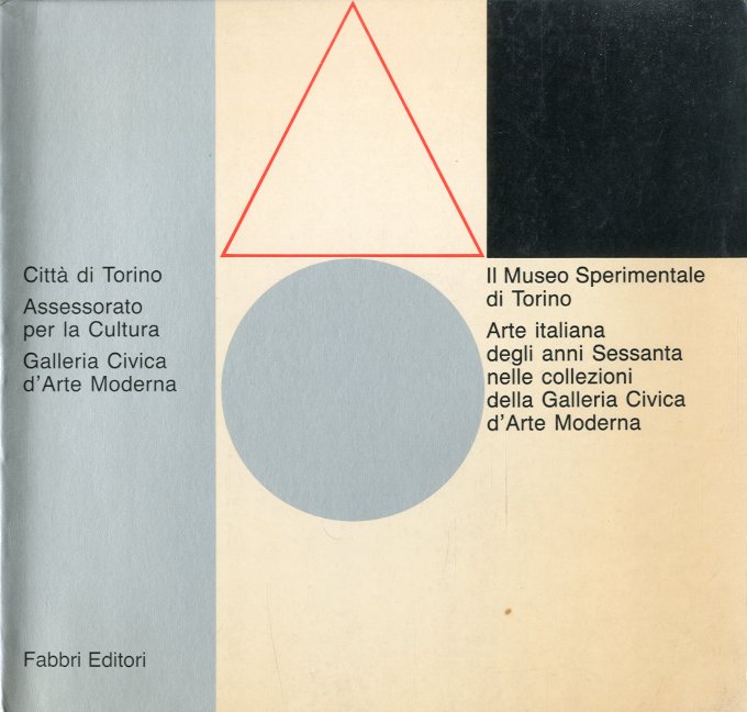 Il Museo Sperimentale di Torino. Arte italiana degli anni Sessanta …