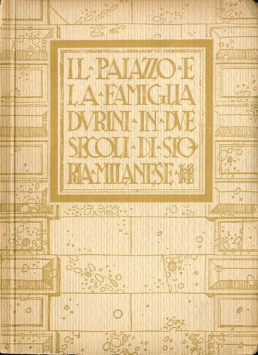 Il palazzo e la famiglia Durini in due secoli di …