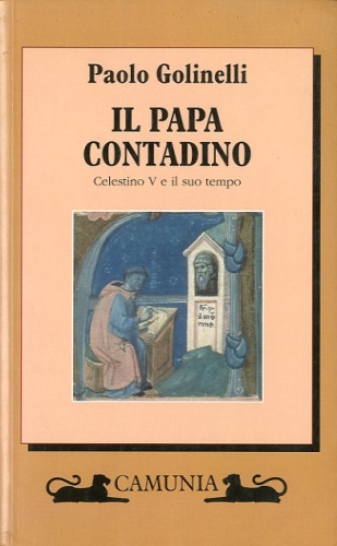 Il Papa contadino. Celestino V e il suo tempo.