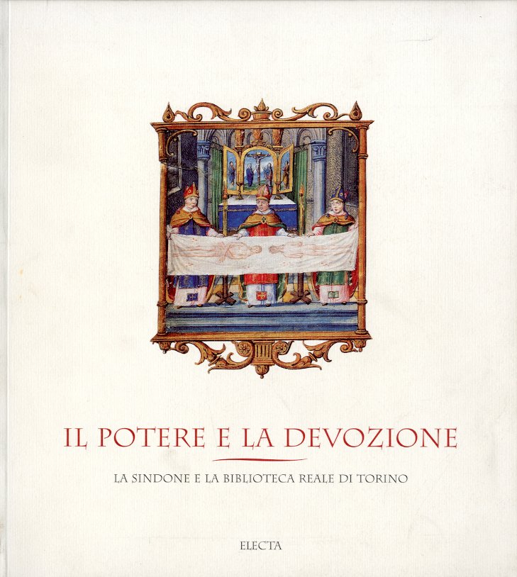 Il potere e la devozione. La Sindone e la Biblioteca …