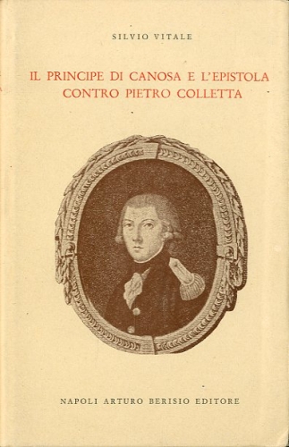 Il Principe di Canosa e l'epistola contro Pietro Colletta.