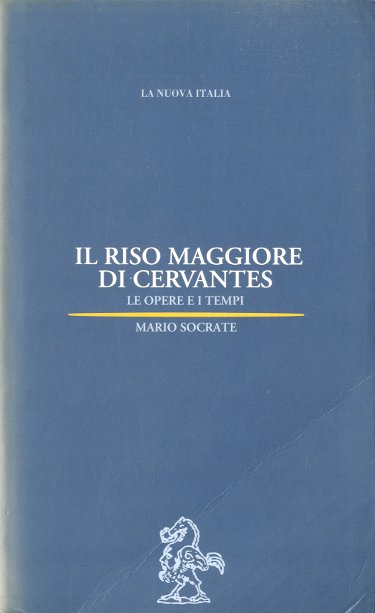 Il riso maggiore di Cervantes.