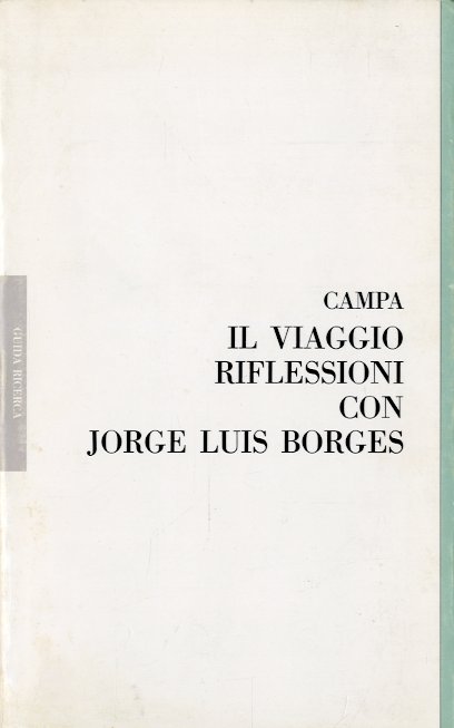 Il viaggio. Riflessioni con Jorge Luis Borges.