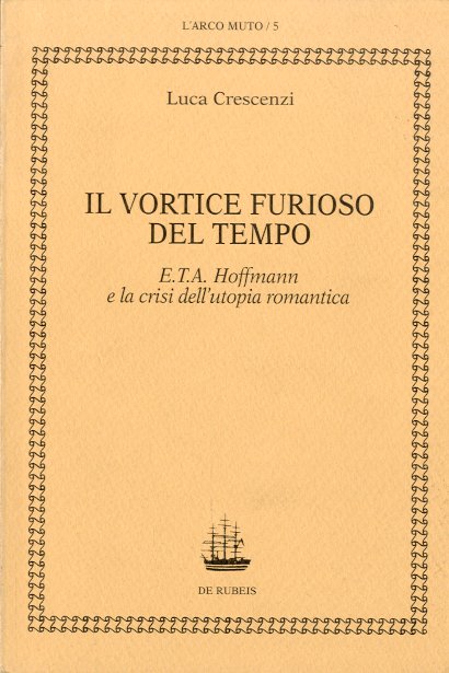Il vortice furioso del tempo. E.T.A. Hoffmann e la crisi …